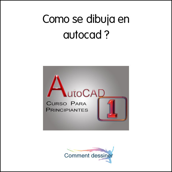 Como se dibuja en autocad